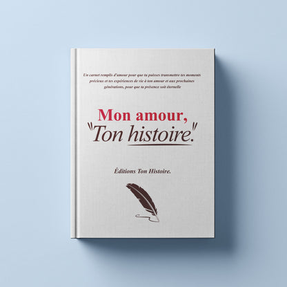 Mon Amour "Ton Histoire"