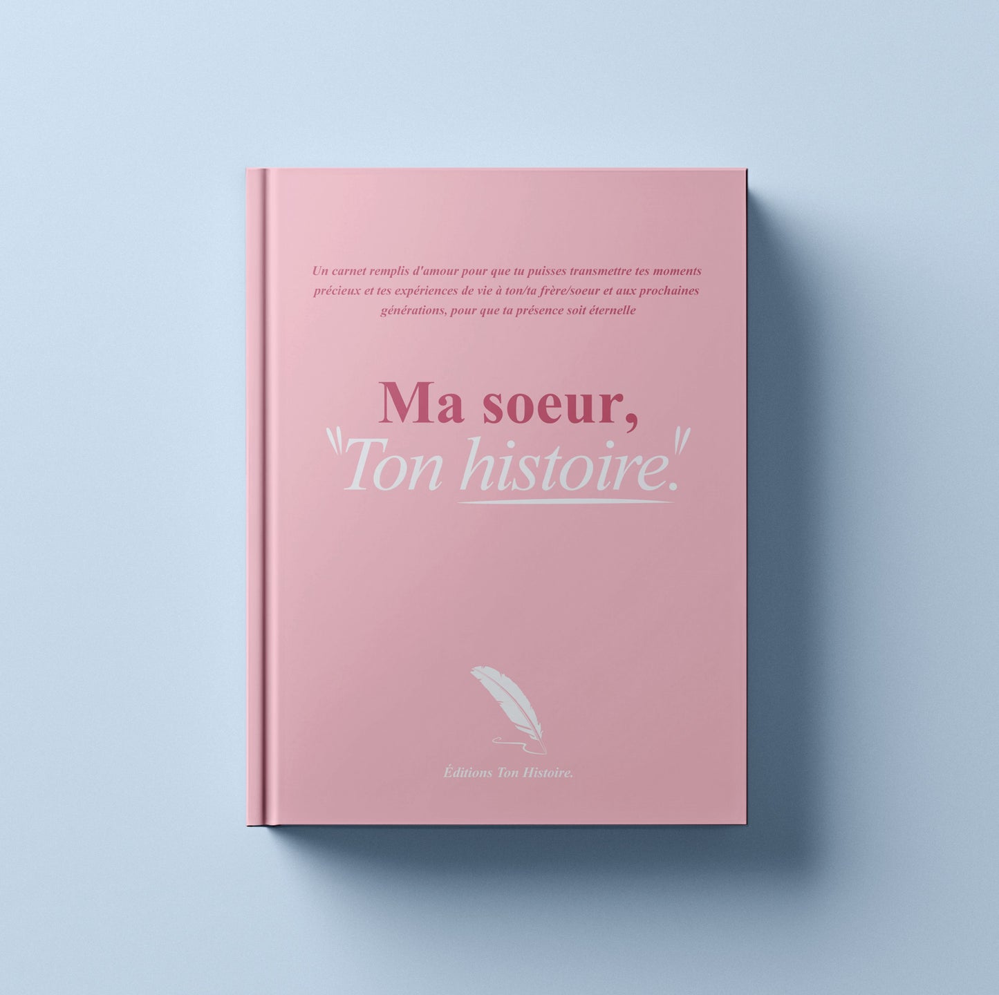 Le Carnet : "Ton Histoire"