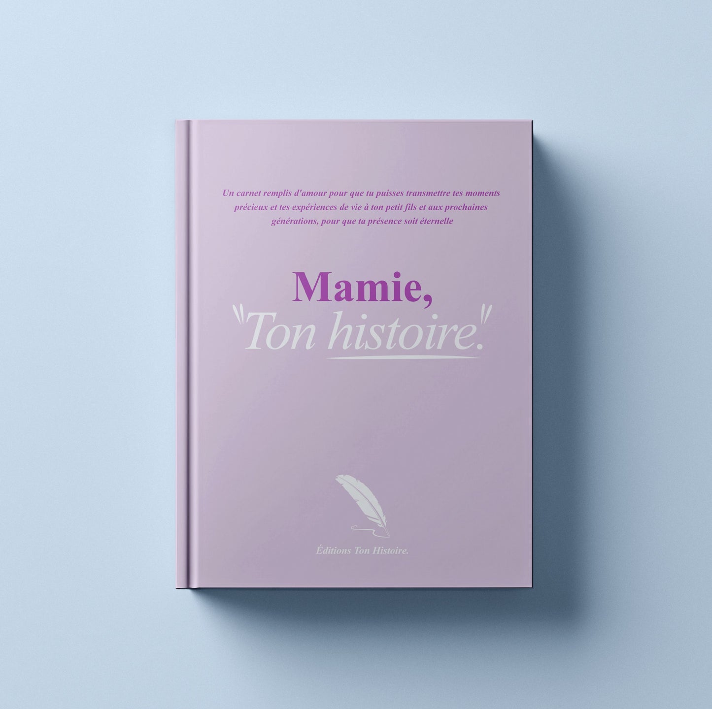 Le Carnet : "Ton Histoire"