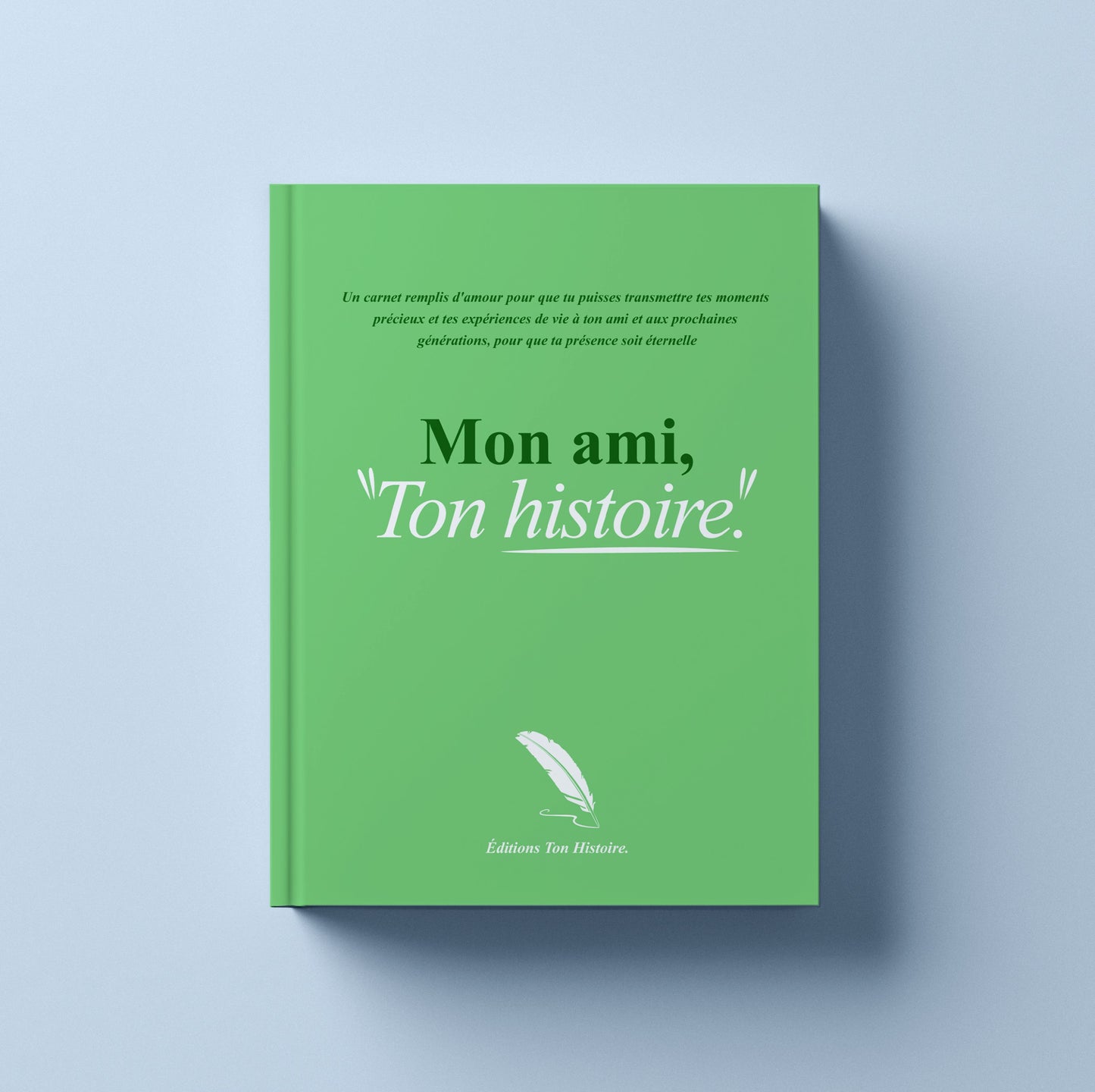 Le Carnet : "Ton Histoire"