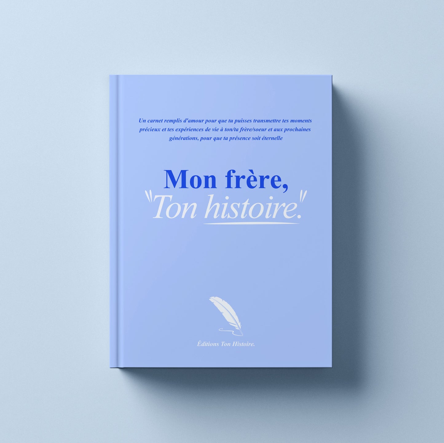 Le Carnet : "Ton Histoire"